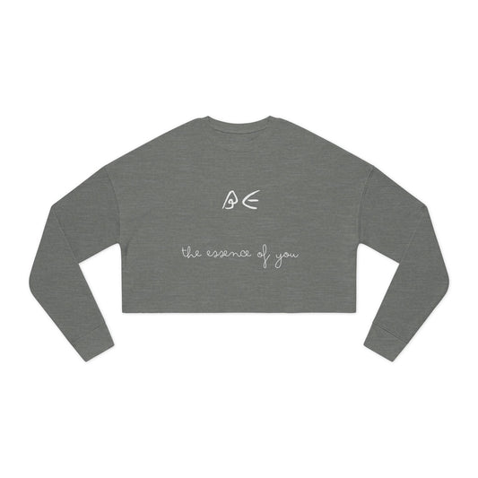 Motivational Women's Cropped Sweatshirt - "Be the essence of you" - White Letters