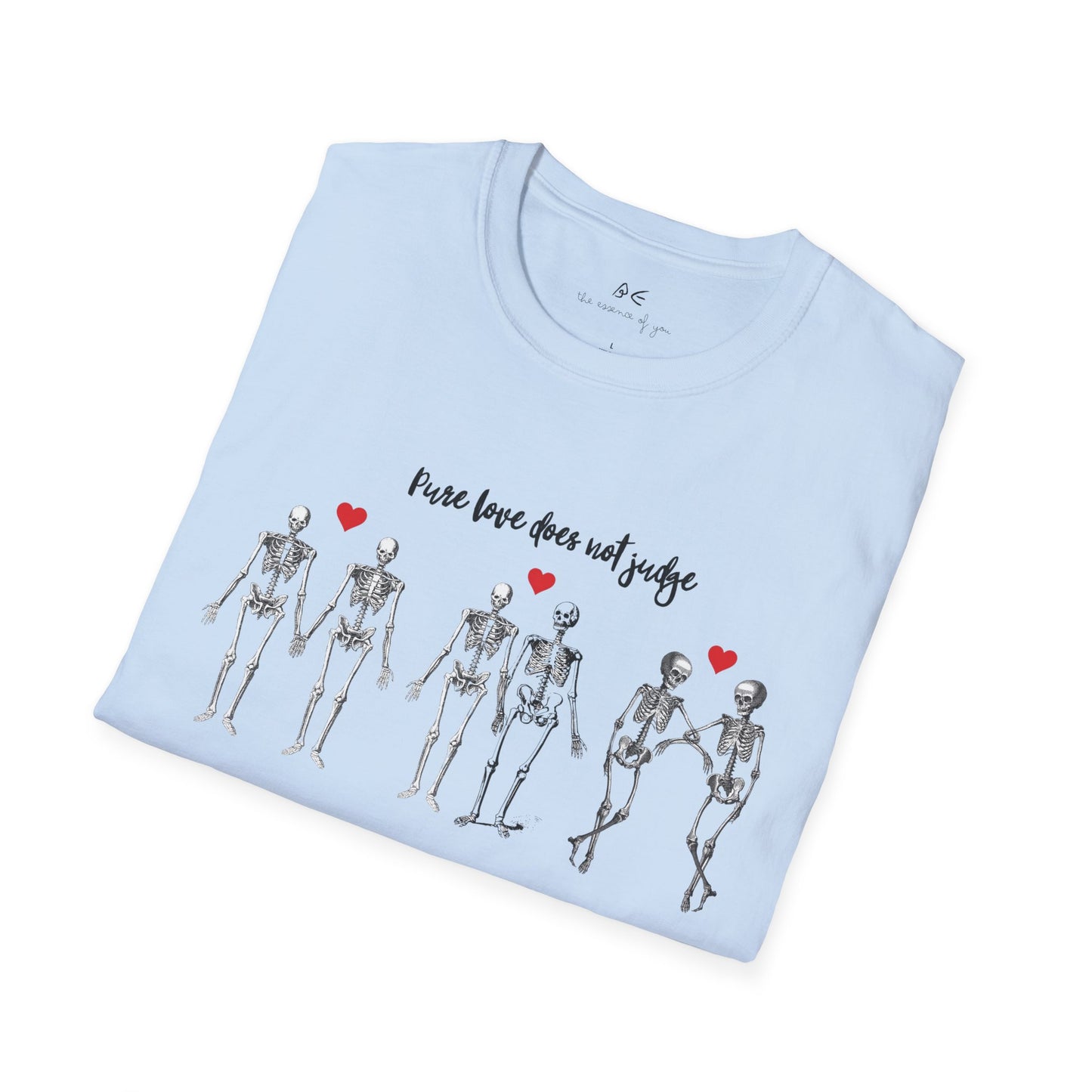 Unisex 'Pure Love Does Not Judge' T-Shirt w/ Black Letters