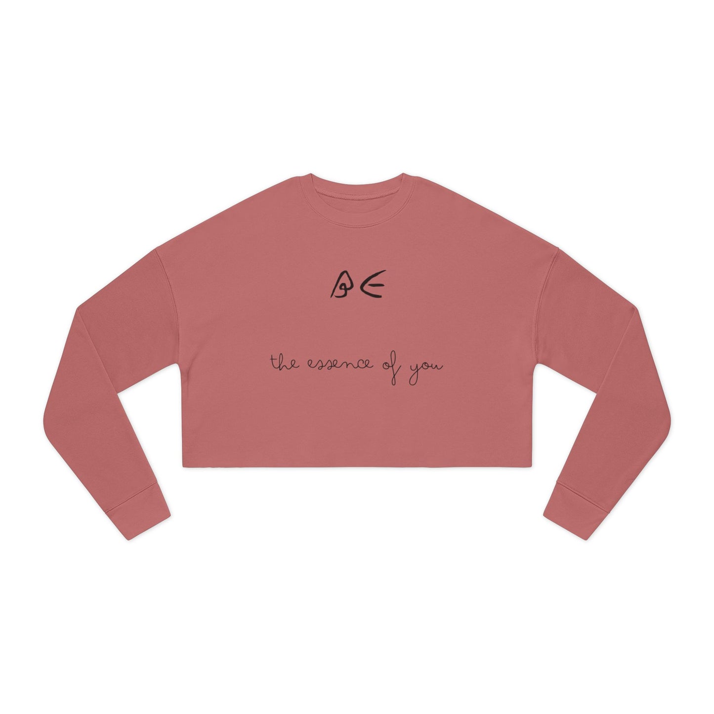 Motivational Women's Cropped Sweatshirt - "Be the essence of you" - Black Letters