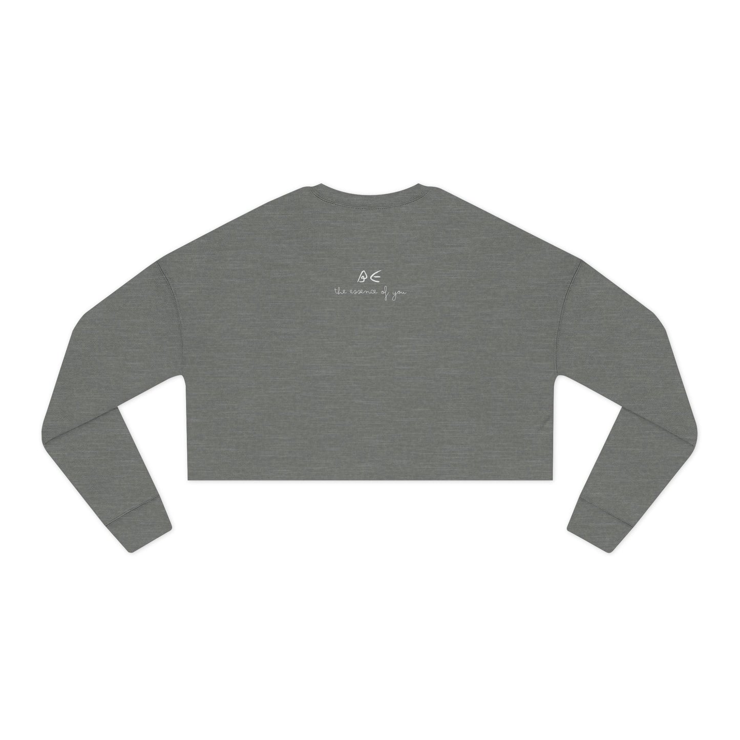 Motivational Women's Cropped Sweatshirt - "Be the essence of you" - White Letters