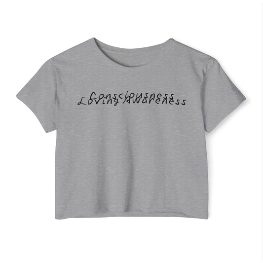 Consciousness & Loving Awareness Festival Crop Top w/ Black Letters