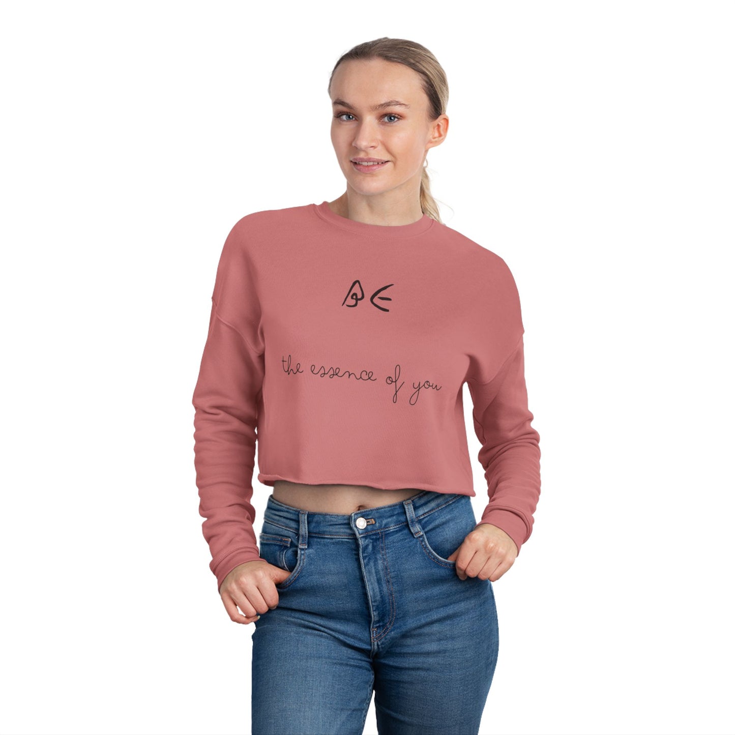 Motivational Women's Cropped Sweatshirt - "Be the essence of you" - Black Letters